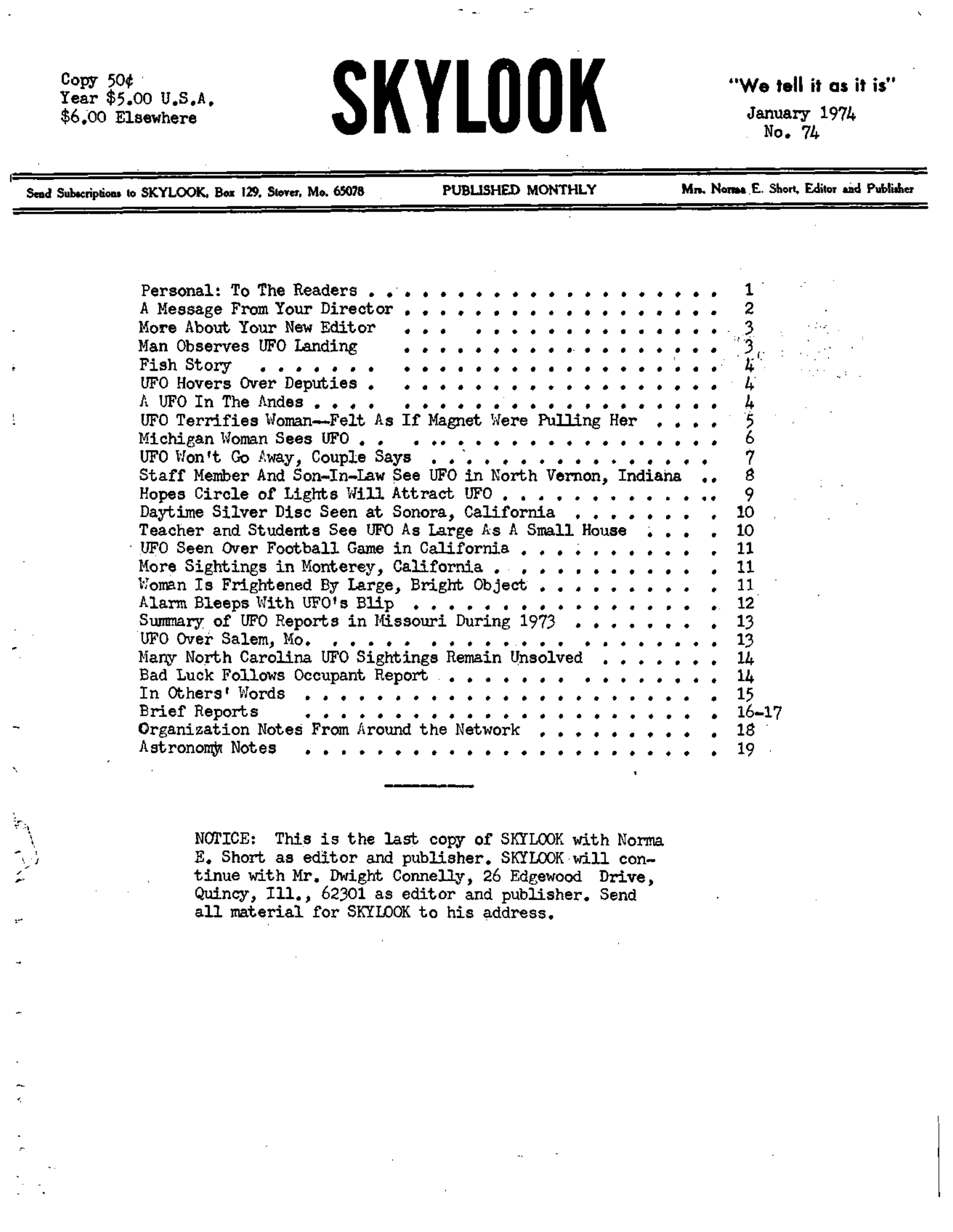 Complete text and images from the MUFON UFO Journal - 1974 1. January - Skylook issue of the MUFON UFO Journal.
